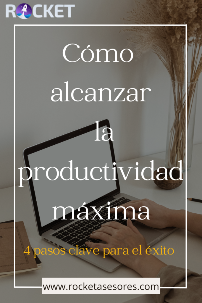 como alcanzar la productividad máxima